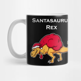 Santasaurus Rex Funny Dinosaur Christmas Holiday Party T-Rex X-Mas Mug